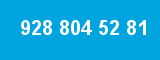928 804 52 81 928 804 52 81